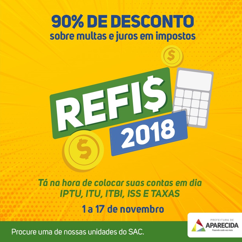 Refis 2018: 90% de desconto sobre multas e juros em impostos